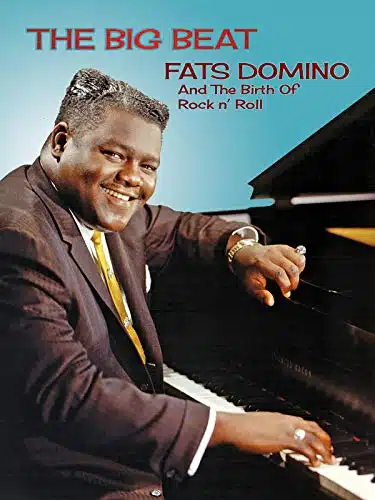 Fats Domino And The Birth Of Rock N Roll