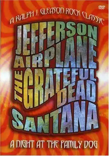 A Night At The Family Dog (The Grateful Dead  Jefferson Airplane  Santana)