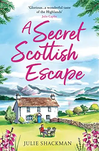 A Secret Scottish Escape The Most Heartwarming And Feel Good Romance For ! (Scottish Escapes, Book )