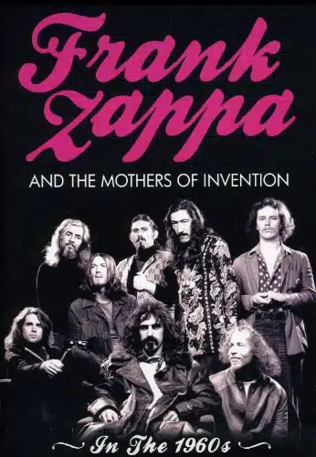 Frank Zappa And The Mothers Of Invention In The 'S