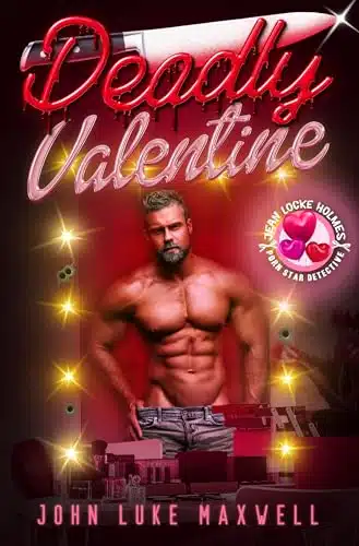 Deadly Valentine (Jean Locke Holmes Pornstar Detective Book )