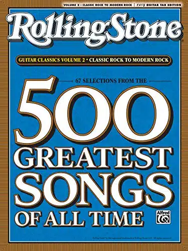 Selections From Rolling Stone Magazine'S Greatest Songs Of All Time Guitar Classics Volume Classic Rock To Modern Rock (Easy Guitar Tab) (Rolling Stones Classic Guitar)